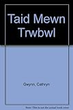 Taid mewn trwbwl
