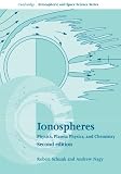 Ionospheres : physics, plasma physics, and chemistry
