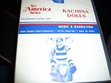 SEE AMERICA SERIES: KACHINA DOLLS Music & Narration