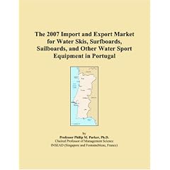 The 2007 Import and Export Market for Water Skis, Surfboards, Sailboards, and Other Water Sport Equipment in Portugal