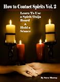 How to Contact Spirits, volume 2: Learn to use a Spirit/Ouija Board & Hold a Séance (NTSC all regions) [DVD]
