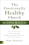 The Emotionally Healthy Church Workbook: 8 Studies for Groups or Individuals