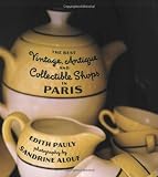 The Best Vintage, Antique and Collectible Shops in Paris