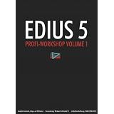 Edius 5 - Profi-Workshop Vol.1von "DVD Lernkurs"
