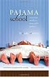 Pajama School - stories from the life of a homeschool graduate