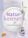 Bild zu: Naturkosmetik einfach selbst gemacht: Von Shampoo bis Fu&szlig;balsam