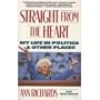 Straight from the Heart: My Life in Politics and Other Places