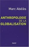 Revue Payot  / Anthropologie de la globalisation