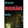 Migr�ne. Thriller