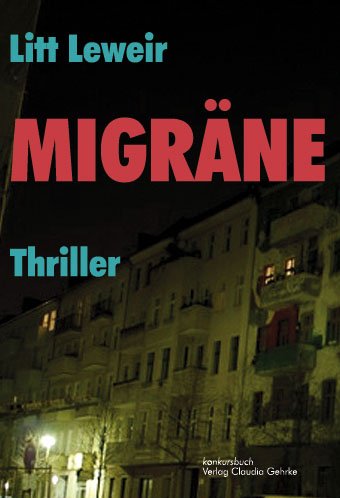 Produkt-Bild: Migr&auml;ne. Thriller