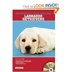 Labrador Retrievers (Barron's Dog Breeds Bibles)