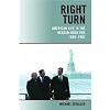 Right Turn: American Life in the Reagan-Bush Era, 1980-1992