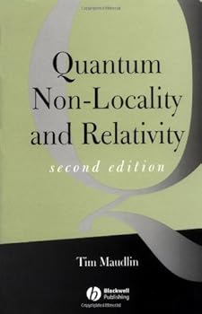 quantum non-locality and relativity: metaphysical intimations of modern physics - tim maudlin quantum non-locality and relativity: metaphysical intimations of modern physics - tim maudlin