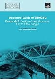 Designers' guide to EN 1993-2 : eurocode 3 : design of steel structures. Part 2. Steel bridges