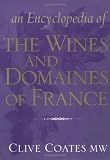 An Encyclopedia of the Wines and Domaines of France