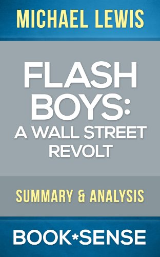 Flash Boys: A Wall Street Revolt by Michael Lewis | Summary & Analysis