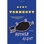 Mother Night: A Novel by Kurt Vonnegut