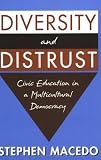 Diversity and Distrust: Civic Education in a Multicultural Democracy