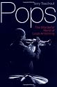 Pops: The Wonderful World of Louis Armstrong