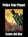 Book Police Your Planet
