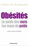 Obesites : Le poids des mots, Les maux du poids