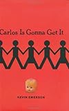 Carlos Is Gonna Get It