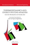 Thermodynamics and Energy Systems Analysis: Volume 2, Solved Problems and Exercises (Engineering Sciences: Mechanical Engineering)
