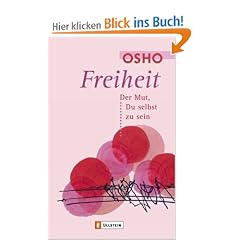 Freiheit: Der Mut, Du selbst zu sein