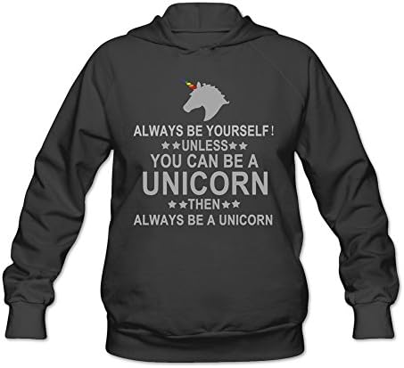Women's Always Be Yourself Unless You Can Be A Unicorn Hoodie Black [Apparel]