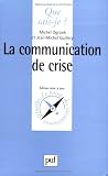 Revue Presses Universitaires de France - PUF  / La Communication de crise