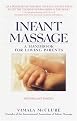 Infant Massage (A Handbook for Loving Parents) (Revised) (Paperback)
