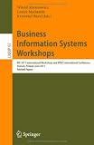 Business Information Systems Workshops: BIS 2011 International Workshops and BPSC International Conference, Pozna, Poland, June 15-17, 2011, Revised ... Notes in Business Information Processing)