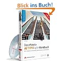 Das offizielle TYPOlight-Handbuch: Der Leitfaden f�r Anwender, Administratoren und Entwicklung