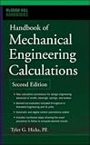 Handbook of Mechanical Engineering Calculations, Second Edition (Mcgraw-Hill Handbooks)