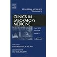 Clinical Data Mining and Warehousing, An Issue of Clinics in Laboratory Medicine (The...