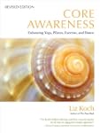Core Awareness, Revised Edition: Enha...