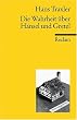 Die Wahrheit �ber H�nsel und Gretel: Die Dokumentation des M�rchens der Br�der Grimm