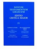 Novum Testamentum Graecum, Editio Critica Maior, Catholic Letters: The Letters of Peter