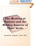 The Healing of Nations and the Hidden Sources of Their Strife