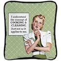 I Understand the Concept of Cookling & Cleaning. Just Not As It Applies to Me Pillow