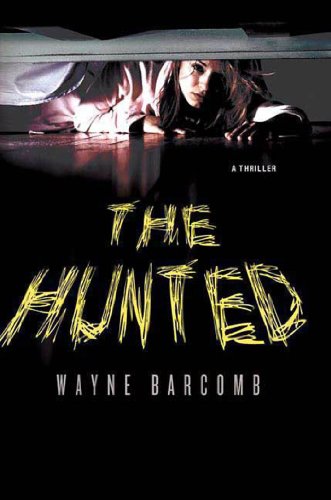 The Hunted: A Thriller