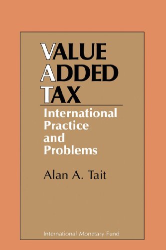 Value Added Tax: International Practice and Problems