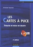 Les cartes � puce : Th�orie et mise en oeuvre (1C�d�rom)