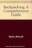 Backpacking : a comprehensive guide