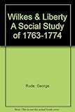 Wilkes and liberty : a social study