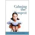 Calming the Tempest :Helping the Explosive Child by