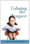 Calming the Tempest :Helping the Explosive Child