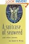 A Suitcase of Seaweed and other poems