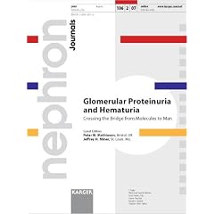Glomerular Proteinuria and Hematuria: Crossing the Bridge from Molecules to Man, Special... by P. W. Mathieson and J. H. Miner