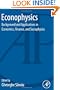 Econophysics: Background and Applications in Economics, Finance, and Sociophysics